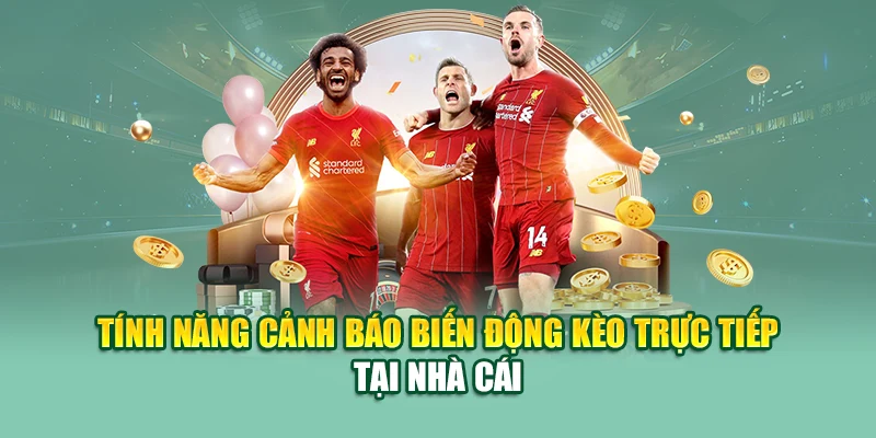 Kèo Châu Á – Tỷ Lệ Cá Cược Chuyên Sâu Tại Nhà Cái 79king 3 Tính năng cảnh báo biến động kèo trực tiếp tại nhà cái
