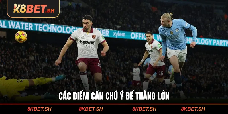 Các điểm cần chú ý để thắng lớn