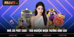 Nhà Cái Phát Code - Trải Nghiệm Nhận Thưởng Đỉnh Cao 