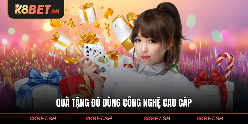 Quà tặng đồ dùng công nghệ cao cấp