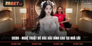 Sicbo - Nghệ Thuật Đổ Xúc Xắc Đỉnh Cao Tại Nhà Cái