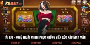 Tài Xỉu - Nghệ Thuật Chinh Phục Những Viên Xúc Xắc May Mắn