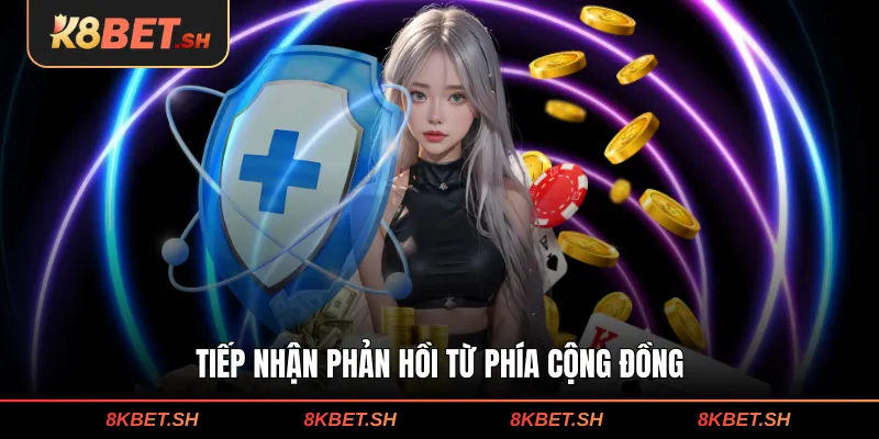 Tiếp nhận phản hồi từ phía cộng đồng